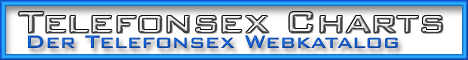 106 Telefonsex Charts unser Telefonsexwebkatalog